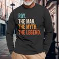 Roy The Man The Myth The Legend Name Roy Langarmshirts Geschenke für alte Männer