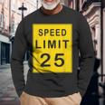 Speed Limit 25 Driving Shirt Sign Tee T-Shirt Long Sleeve T-Shirt Gifts for Old Men