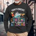 Today's Forecast Cruising With A Chance Of Drinking 2025 Long Sleeve T-Shirt Gifts for Old Men