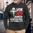 Vor 49 Jahren War Ich Mal Der Fastelste 49Th Birthday Man S Langarmshirts Geschenke für alte Männer