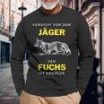 Vorsichtor Dem Jäger Der Fuchs Ist Harmlos Spruch Langarmshirts Geschenke für alte Männer