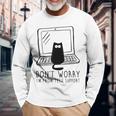 Don't Worry I'm From Support Tech Cat Lover Gray Langarmshirts Geschenke für alte Männer