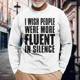 J'aimerais Que Les Gens Parlent Plus Couramment Le Silence Activisme T-shirt à manches longues Cadeaux pour les vieillards