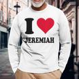 I Love Jeremiah Langarmshirts Geschenke für alte Männer