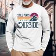 Still Plays Outside Vintage Camping And Hiking Long Sleeve T-Shirt Gifts for Old Men