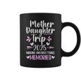 2025 Matching Mother Daughter Trip Mom Daughter Vacation Coffee Mug