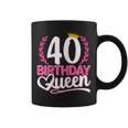 40 Años 40 Cumpleaños Birthday Queen 40 Taza de café