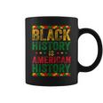 Black History Is American History African American Patriotic Coffee Mug