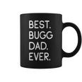 Boston Terrier Pug Mix Best Bugg Dad Ever Coffee Mug