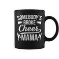 Broke Cheer Mama Cheer Mom Of A Cheerleader Mother Coffee Mug
