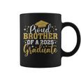 Brother Senior 2025 Proud Brother Of Class Of 2025 Graduate Coffee Mug