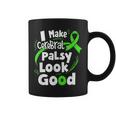 I Make Cerebral Palsy Look Good Cp Fighter Warrior Coffee Mug