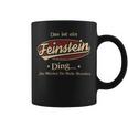 Das Ist Ein Feinstein Ding Das Würdest Du Nicht Verstehen Feinstein Name Tassen