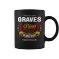 Das Ist Ein Graves Ding Das Würdest Du Nicht Verstehen Graves Name Tassen