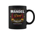 Das Ist Ein Mandel Ding Das Würdest Du Nicht Verstehen Mandel Name Tassen