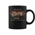 Das Ist Ein Merry Ding Das Würdest Du Nicht Verstehen Merry Name Tassen