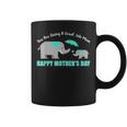 You Are Doing A Great Job Mommy Happy Mama Moms Coffee Mug