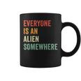 Everyone Is An Alien Somewhere Tassen