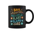 Fun Earth Day Save Rescue Recycle Plant Clean Care Earth Day Coffee Mug