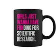 Girls Just Wanna Have Funding For Scientific Research Tassen