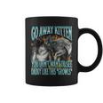 Go Away Kitten Offensive Werewolf Meme Bootleg Graphic Tassen