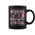Grandma Of The Birthday Cow Girl Rodeo Cowgirl Birthday Coffee Mug