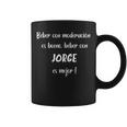 Hombre Beber Con Moderación Es Bueno Beber Con Jorge Taza de café