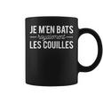 Homme Humour Je M'en Bats Royalement Les Couilles Tasse