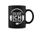 Ich Hördich Nicht Ich Zocke Gamer Joke Slogan Nerd Tassen