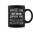 I'm Not A Perfect Son But My Mom Loves Me Mother Son Coffee Mug
