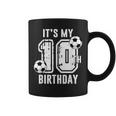 It's My 10Th Birthday Soccer Player 10Th Birthday Player Coffee Mug