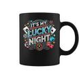 It's My Lucky Night Casino Gambling Coffee Mug