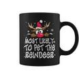 Most Likely To Pet The Reindeer Christmas Pajamas Family Coffee Mug