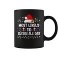 Most Likely To Sleigh All Day Christmas Family Matching Coffee Mug
