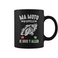 Ma Moto M'appelle Moto Gp Courses Motos Motard Humour Tasse