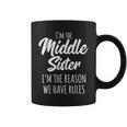 Middle Sister The Reason We Have Rules Matching Sister Taza de café