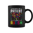 Please Be Patient I Have Autism Autistic Child Kids Toddler Graphic Print Coffee Mug