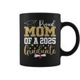 Proud Mom Of A 2025 Graduate Mom Graduation 2025 Mother Coffee Mug