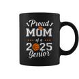 Proud Mom Of A Basketball Senior 2025 Class Of Graduation Coffee Mug