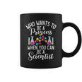 Quién Quiere Ser Princesa Cuando Puedes Ser Un Nerd Científico Taza de café