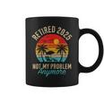 Retired 2025 Not My Problem Anymore Vintage Retirement Coffee Mug