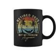 Retired 2025 Not My Problem Anymore Vintage Retirement 2025 Coffee Mug