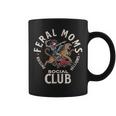 Retro Feral Moms Social Club Sarcastic Saying Mothers Coffee Mug