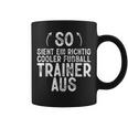 So Sieht Ein Richtig Football Trainer Football Tassen