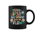 Special Education Teacher Team Sped Grow With The Flow Coffee Mug