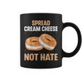 Spread Cream Cheese Not Hate Bagel Lover Women Coffee Mug