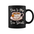 Tea Drinker Tea Lover This Is My Tea Tea Humor Drinker Coffee Mug