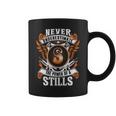 Never Underestimate The Power Of Stills Stills Name Coffee Mug