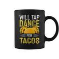 Will Tap Dance For Tacos I Tap Dance Graphic Print Coffee Mug