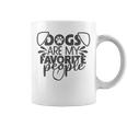 Dogs Are My Favorite People Regalos Para Perros Camisas Para Niñas Y Es Taza de café